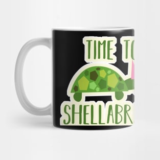 Time to shellabrate Mug